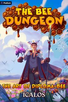 The Art of Diploma-Bee: A Dungeon-Core LitRPG (The Bee Dungeon Book 3)