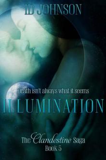 Illumination (The Clandestine Saga Book 5) Illumination (The Clandestine Saga Book 5)