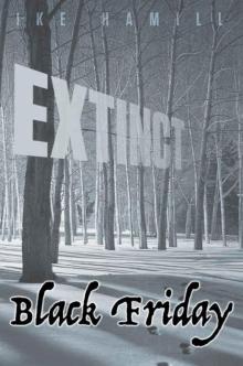 Black Friday (Extinct Book 3)