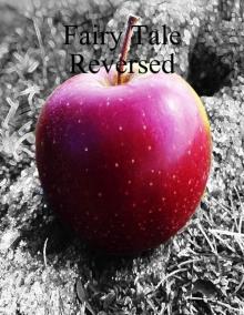 Fairy Tale Reversed