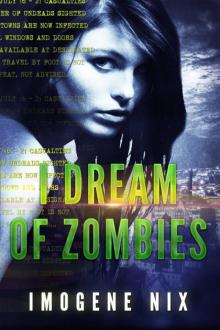 I Dream of Zombies I Dream of Zombies