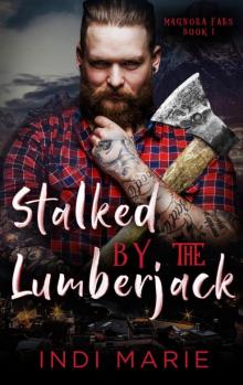 Stalked by the Lumberjack