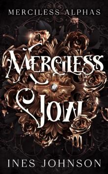Merciless Vow: a Dark Mafia Wolf Shifter Forced Marriage Romance Merciless Vow: a Dark Mafia Wolf Shifter Forced Marriage Romance