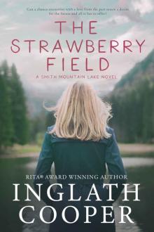 The Strawberry Field (A Smith Mountain Lake Novel Book 4)