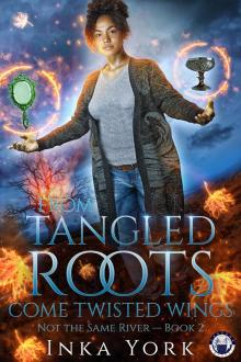From Tangled Roots Come Twisted Wings