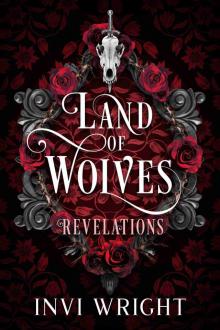Land of Wolves: Revelations (A Fated Mate Shifter Romance)