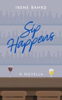 Sip Happens: A Novella