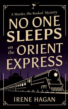 No One Sleeps on the Orient Express No One Sleeps on the Orient Express