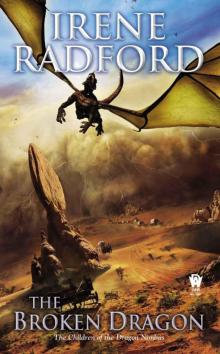 The Broken Dragon: Children of the Dragon Nimbus #2 The Broken Dragon: Children of the Dragon Nimbus #2