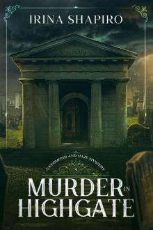 Murder in Highgate: A Redmond and Haze Mystery Book 9 (Redmond and Haze Mysteries)