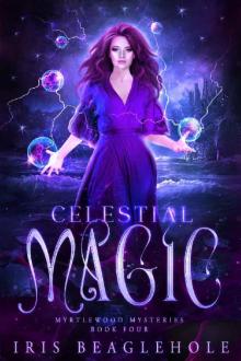 Celestial Magic: Myrtlewood Mysteries Book 4