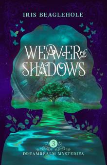 Weaver of Shadows: Dreamrealm Mysteries 3