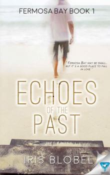 Echoes Of The Past (Fermosa Bay #1)