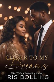 Closer to My Dreams