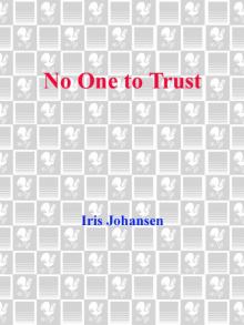 No One to Trust No One to Trust