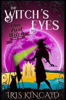 The Witch's Eyes (A Cozy Witch Mystery) (One Part Witch Book 2)