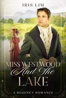 Miss Westwood and the Lake Miss Westwood and the Lake