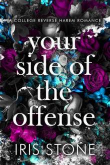 Your Side Of The Offense: A College Reverse Harem Romance