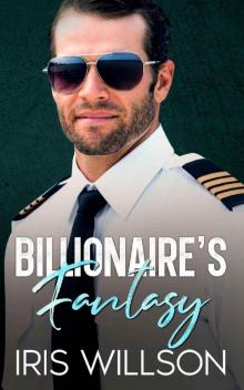 Billionaire's Fantasy: An Age Gap Enemies to Lovers Romance