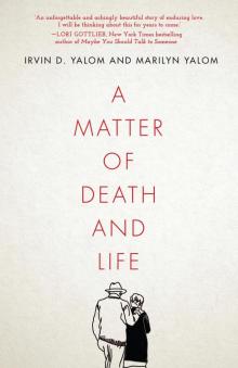 A Matter of Death and Life A Matter of Death and Life