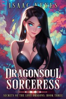 Dragonsoul Sorceress (Secrets of the Lost Dragons Book 3)