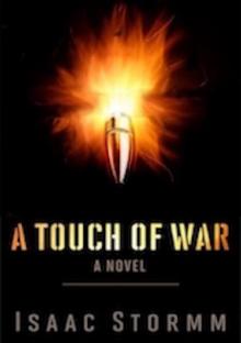 A Touch Of War: A Military Thriller Novel