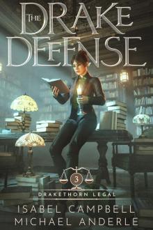 The Drake Defense (Drakethorn Legal Book 3)