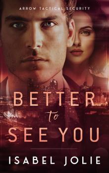 Better to See You Better to See You