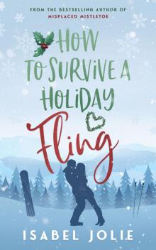 How to Survive a Holiday Fling How to Survive a Holiday Fling