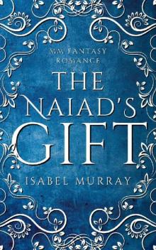 The Naiad's Gift: MM Fantasy Romance