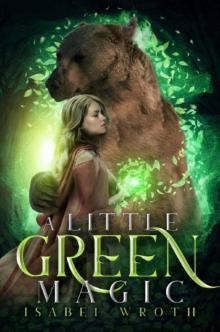 A Little Green Magic (The Little Coven Series Book 1)