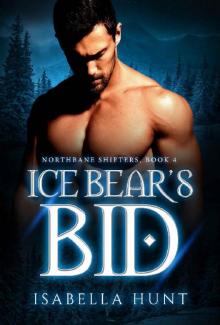 Ice Bear's Bid (Northbane Shifters Book 4)
