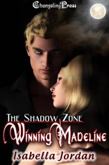 The Shadow Zone 2: Winning Madeline