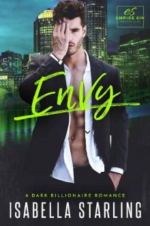 Envy: A Dark Billionaire Romance (Empire Sin)