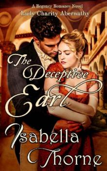 The Deceptive Earl: Lady Charity Abernathy: A Regency Romance Novel