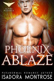 Phoenix Ablaze (BBW / Phoenix Shifter Romance) (Alpha Phoenix Book 1)
