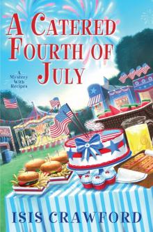 A Catered Fourth of July A Catered Fourth of July