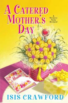 A Catered Mother's Day A Catered Mother's Day