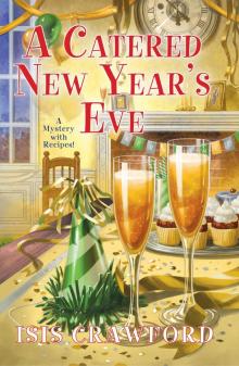 A Catered New Year's Eve A Catered New Year's Eve