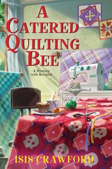 A Catered Quilting Bee A Catered Quilting Bee