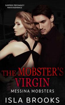 The Mobster’s Virgin: Surprise Pregnancy Mafia Romance