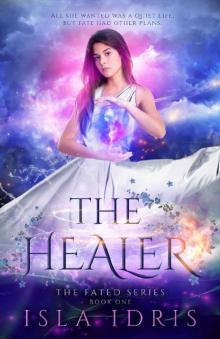 The Healer: The Fated Series Book One
