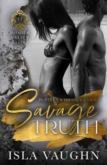 Savage Truth: A Dark High School Bully Romance