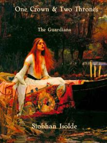 One Crown & Two Thrones: The Guardians