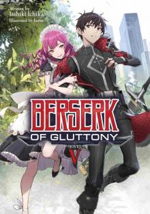 Berserk of Gluttony Vol. 5 Berserk of Gluttony Vol. 5