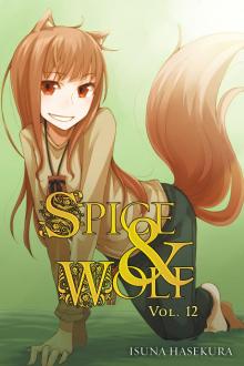 Spice and Wolf, Vol. 12 Spice and Wolf, Vol. 12