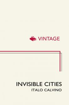Invisible Cities Invisible Cities
