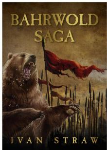 The Bahrwold Saga