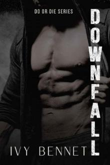 Downfall: A Dark Stalker Romance (Do or Die Book 1)