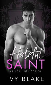 Hateful Saint: A High School Bully Romance